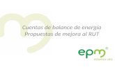 Cuentas de balance de energía Propuestas de mejora al RUT