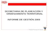 SECRETARIA DE PLANEACIÓN Y ORDENAMIENTO TERRITORIAL INFORME DE GESTIÓN 2009