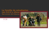 La Familia de estudiantes con N.E.E y  discapacidad Servicios de Educación Especial