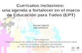 Curr í culos inclusivos:  una agenda a fortalecer en el marco de Educación para Todos (EPT)