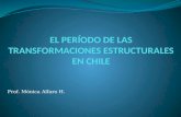 EL PERÍODO DE LAS TRANSFORMACIONES ESTRUCTURALES EN CHILE