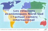 Les relacions econòmiques Nord-Sud i l'actual comerç internacional