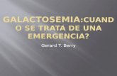 GALACTOSEMIA : Cuando se trata  de una emergencia ?