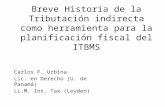Breve Historia de la Tributación indirecta como herramienta para la planificación fiscal del ITBMS