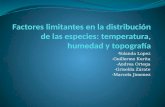Factores limitantes en la distribución de las especies: temperatura, humedad y topografía