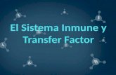El Sistema Inmune y Transfer Factor