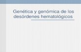 Gen ética y genómica de los desórdenes hematológicos