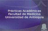 Prácticas Académicas Facultad de Medicina Universidad de Antioquia