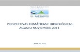 PERSPECTIVAS  CLIMÁTICAS E HIDROLÓGICAS AGOSTO-NOVIEMBRE 2011