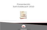 Presentación Soft Estéticas®  2010