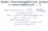 Ondas electromagnéticas planas e  monocromáticas  – 1