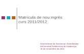 Matrícula de nou ingrés  curs 2011/2012
