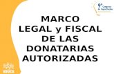 MARCO LEGAL y FISCAL DE LAS DONATARIAS AUTORIZADAS