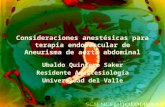 Consideraciones anestésicas para terapia  endovascular  de Aneurisma de aorta abdominal