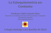La Estequiometría en Contexto Profesor Fabio Garzón Díaz