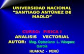 UNIVERSIDAD NACIONAL “SANTIAGO ANTÚNEZ DE MAOLO” CURSO:  FISICA I ANALISIS    VECTORIAL