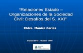 " Relaciones Estado – Organizaciones de la Sociedad Civil: Desafíos del S. XXI"