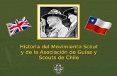 Historia del Movimiento Scout y de la Asociación de Guías y Scouts de Chile