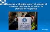 Barreras y obstáculos en el acceso al sistema público de salud en la población migrante