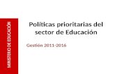 Políticas prioritarias del  sector de  Educación