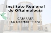 Instituto Regional de Oftalmología CATARATA La Libertad - Perú