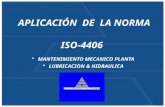 APLICACIÓN  DE  LA NORMA   ISO-4406  MANTENIMIENTO MECANICO PLANTA LUBRICACION & HIDRAULICA
