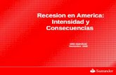 Recesion en America: Intensidad y Consecuencias