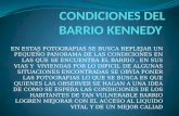 CONDICIONES DEL BARRIO KENNEDY