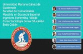Universidad Mariano Gálvez de Guatemala Facultad de Humanidades  Maestría en Docencia Superior