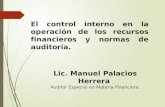El control interno en la operación de los recursos financieros y normas de auditoría.