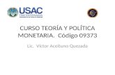 CURSO TEORÍA Y POLÍTICA MONETARIA.  Código 09373