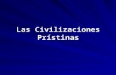 Las Civilizaciones Prístinas