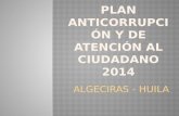 PLAN ANTICORRUPCIÓN Y DE ATENCIÓN AL CIUDADANO 2014
