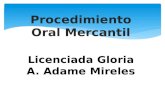 Procedimiento Oral Mercantil Licenciada Gloria A. Adame Mireles