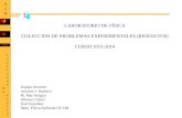 LABORATORIO DE FÍSICA COLECCIÓN DE PROBLEMAS EXPERIMENTALES (RESUELTOS) CURSO 2013-2014