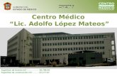 Centro Médico  “Lic. Adolfo López Mateos”