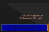 Sesión conjunta: Patología /Cirugía