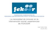 La necesidad de innovar en la intervención social: experiencias de FEKOOR