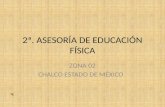 2ª. ASESORÍA DE EDUCACIÓN FÍSICA