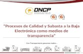 “Procesos de Calidad y Subasta a la Baja Electrónica como medios de transparencia”