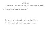 ALC 65 Hoy  es viernes  el 16 de  marzo  de 2012