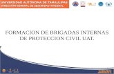 FORMACION DE BRIGADAS INTERNAS DE PROTECCION CIVIL UAT.