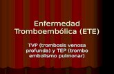 Enfermedad Tromboembólica (ETE)