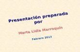 Presentación preparada por  Marta Lidia Marroquín Febrero 2013