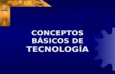 CONCEPTOS BÁSICOS DE  TECNOLOGÍA