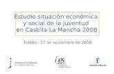 Estudio situación económica  y social de la juventud  en Castilla-La Mancha 2008
