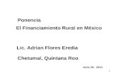 Lic. Adrian Flores Eredia - EL FINANCIAMIENTO RURAL EN MEXICO