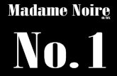 Madame Noire No.1
