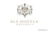 SLS Hotels Brickell