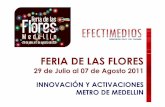 OFERTA INNOVACION - ACTIVACIONES Y PROMOCIONES  - METRO MEDELLIN - FERIA DE LAS FLORES 2011